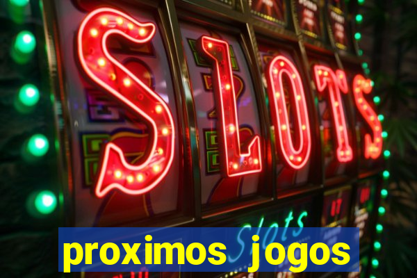 proximos jogos brasileirao serie a